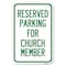 Signmission Parking Reserved for Church Member Heavy-Gauge Aluminum Sign, 12" x 18", A-1218-23395 A-1218-23395 - alternate 1